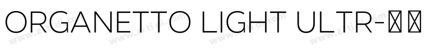 Organetto Light Ultr字体转换